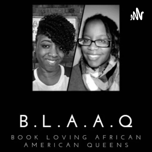 B.L.A.A.Q. Podcast