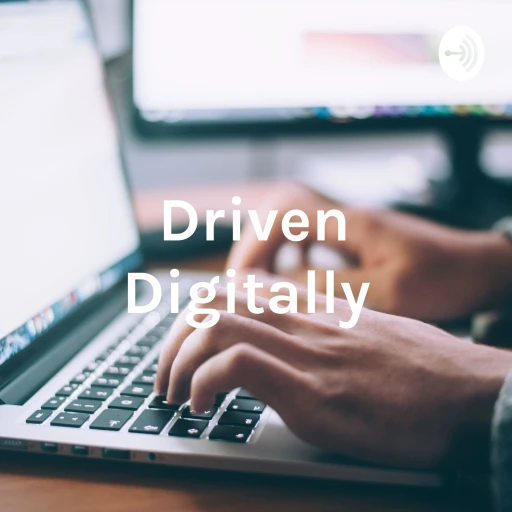 Driven Digitally – All things Digital