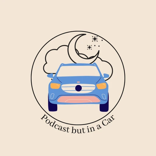 Podcast but in a Car!