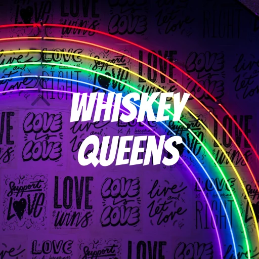 Whiskey Queens