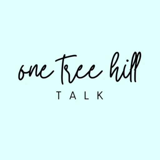 One Tree Hill Talk