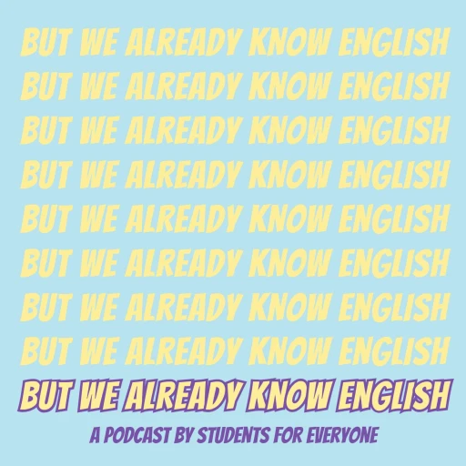 But We Already Know English