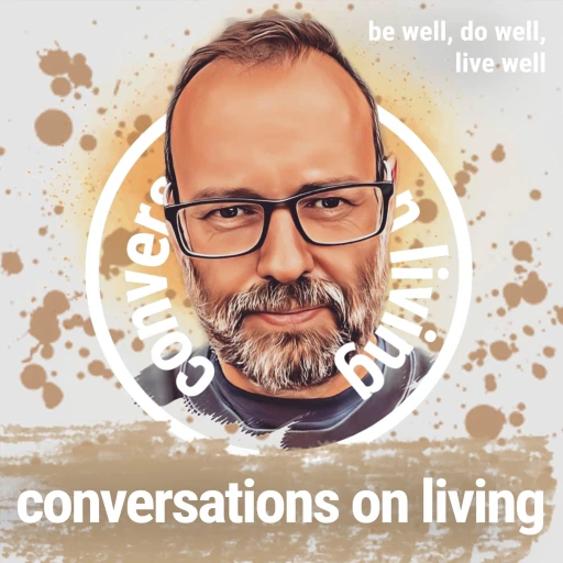 Conversations on Living