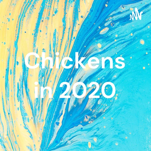 Chickens in 2020