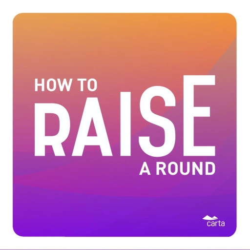 How to Raise a Round