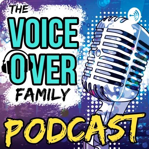 The Voiceover Family Podcast