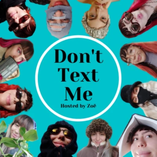 Don’t Text Me