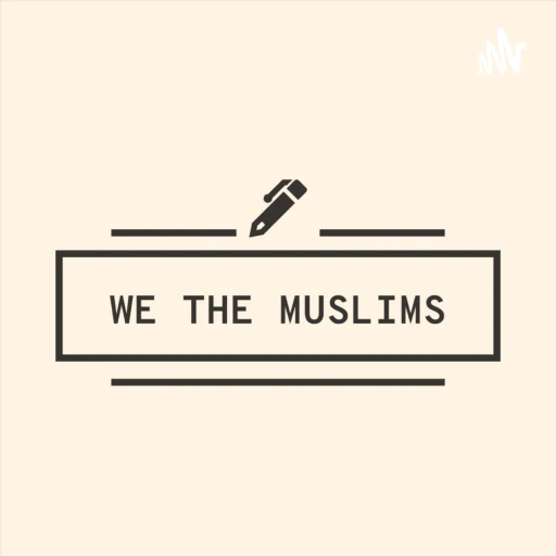 We The Muslims!