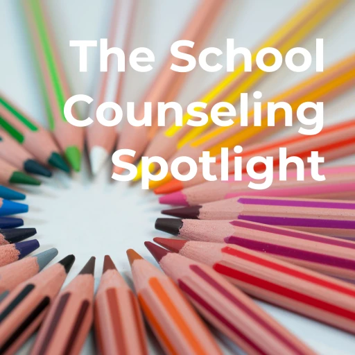 The School Counseling Spotlight