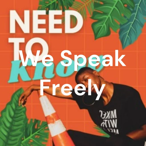 We Speak Freely