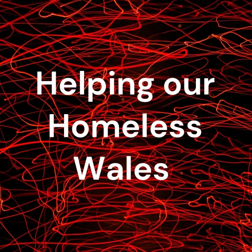 Helping Our Homeless Wales