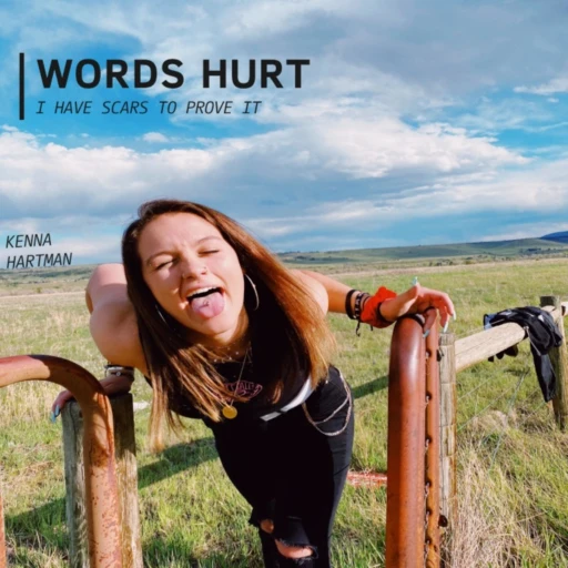 Words Hurt – I have scars to prove it