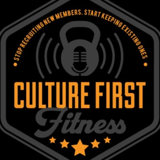 Culture First Fitness BizCast