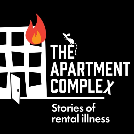 The Apartment Complex: Stories of Rental Illness