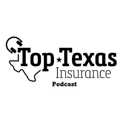 The Top Texas Insurance Podcast- All About the Connections