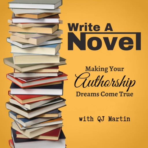 Write A Novel: Making Your Authorship Dreams Come True