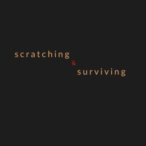 Scratching & Surviving