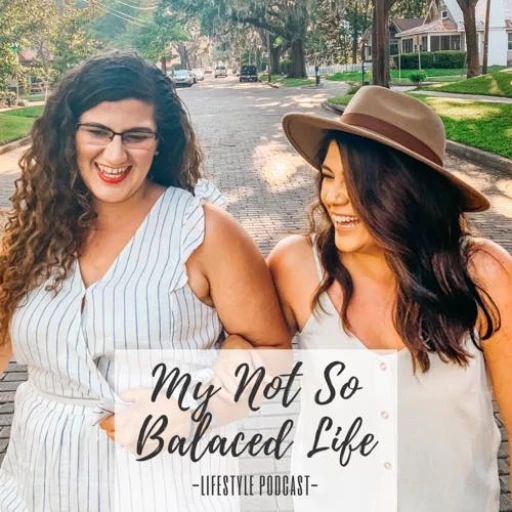 My Not So Balanced Life Podcast