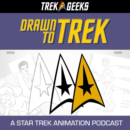 Drawn to Trek: A Star Trek Animation Podcast