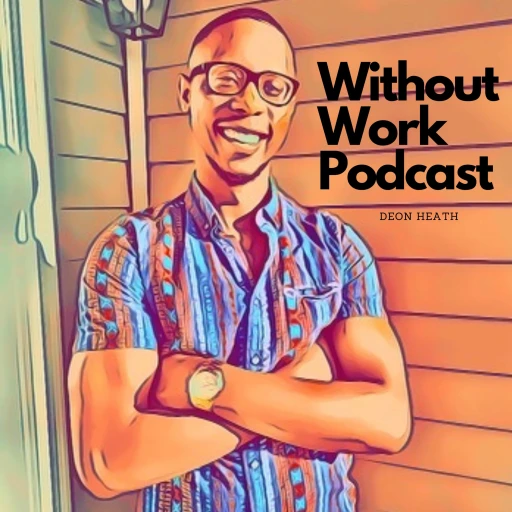 Without Work Podcast