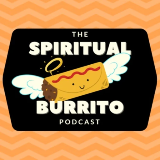 The Spiritual Burrito