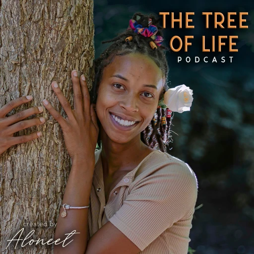 The Tree of Life Podcast