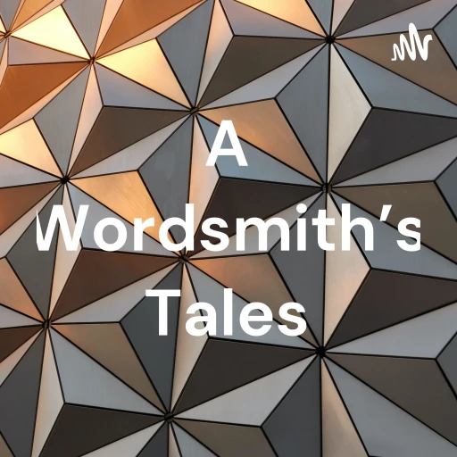 A Wordsmith’s Tales