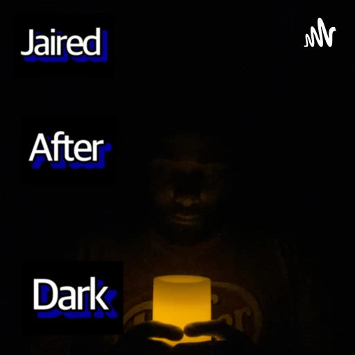 Jaired After Dark