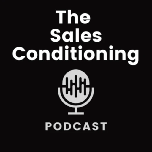 The Sales Conditioning Podcast – Influencing in the New World