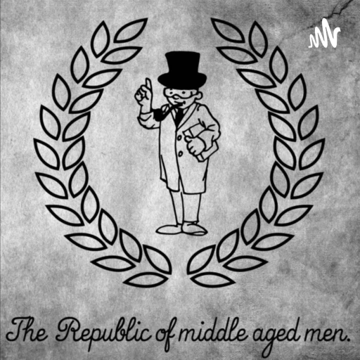 The Republic of Middle Aged Men