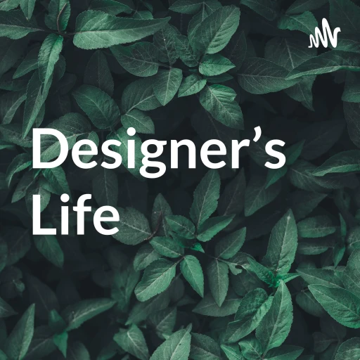 Designer’s Life