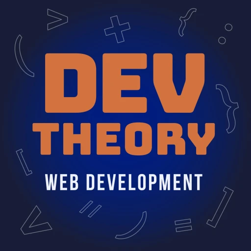 Dev Theory – A Web Development Podcast