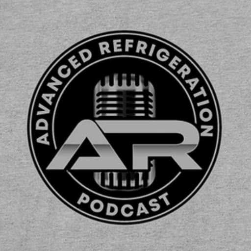 Advanced Refrigeration Podcast