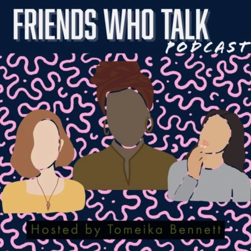 Friends Who Talk