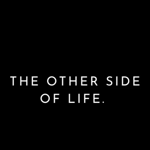 The Other Side of Life