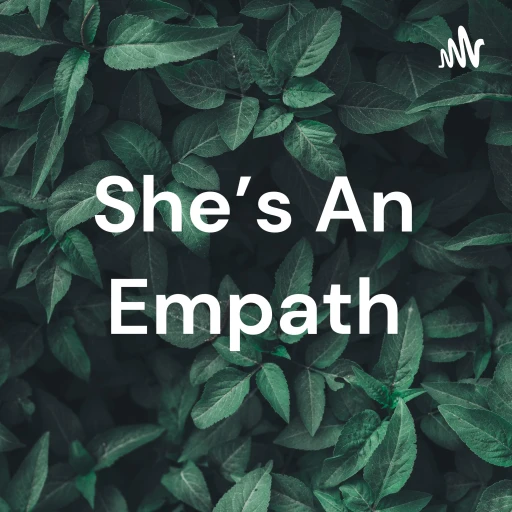 She’s An Empath