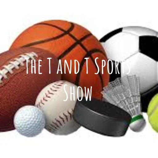 The T and T Sports Show