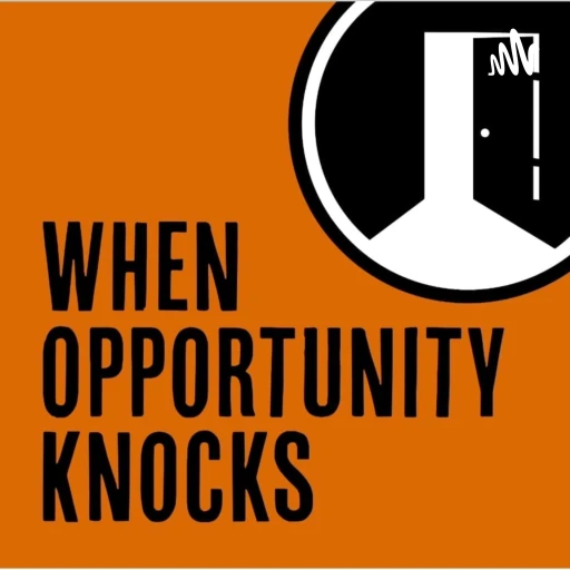 When Opportunity Knocks