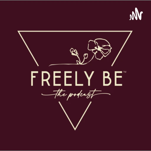 Freely Be