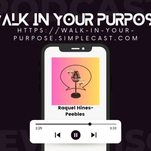 Walk To Your Purpose!