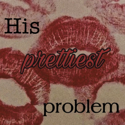 His Prettiest Problem