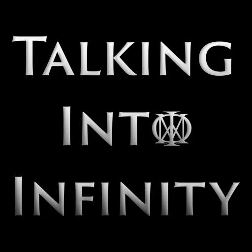 Talking Into Infinity – A Dream Theater Podcast