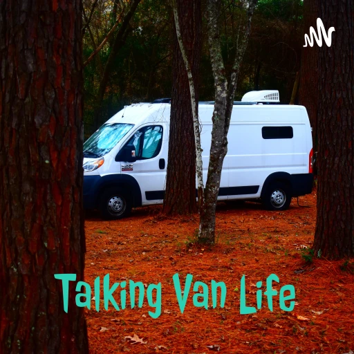 Talking Van Life