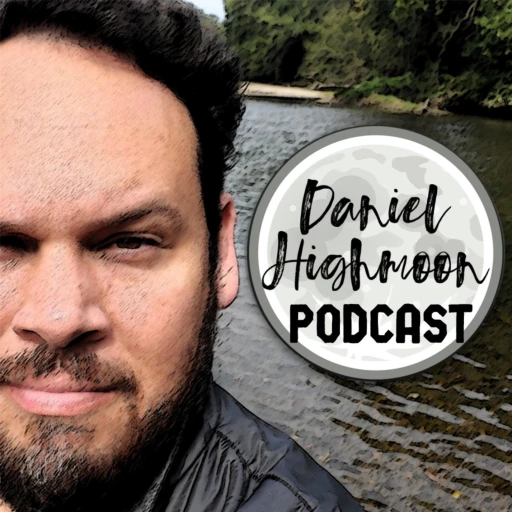 The Daniel Highmoon Podcast