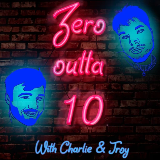 0 out of 10 with Charlie and Troy