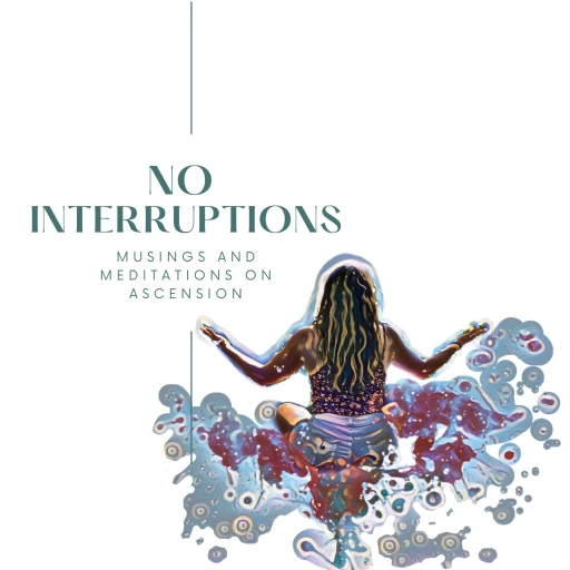 No Interruptions