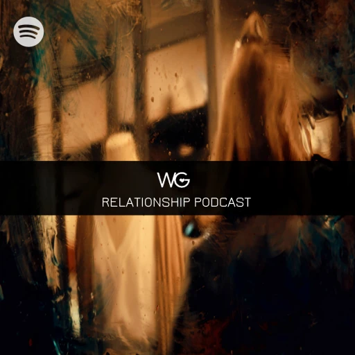 WG Relationship Podcast