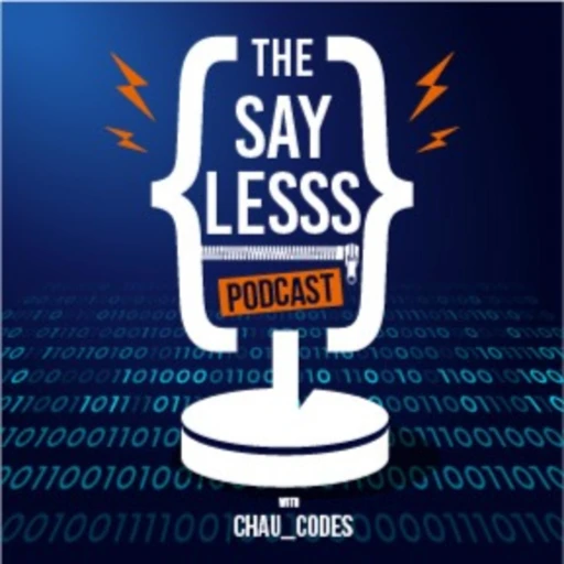 The Say Lessss Podcast