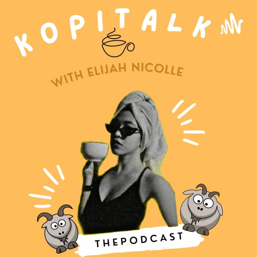 Kopi Talk w/ Elijah Nicolle