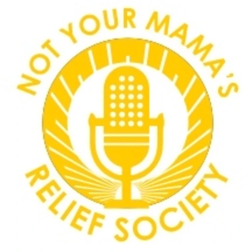 Not Your Mama’s Relief Society